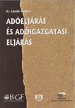 László Andrea - Adóeljárás és adóigazgatási eljárás [antikvár]