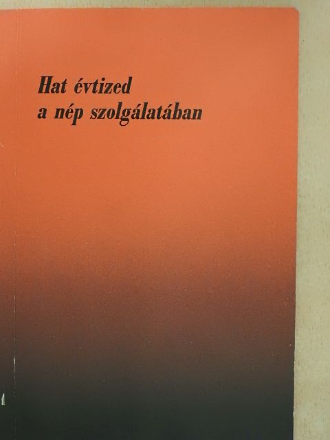 Barsi Tomaj - Hat évtized a nép szolgálatában [antikvár]