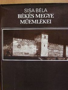 Sisa Béla - Békés megye műemlékei II. (töredék) [antikvár]