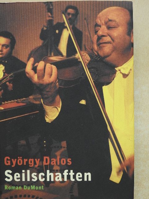Dalos György - Seilschaften [antikvár]