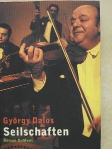 Dalos György - Seilschaften [antikvár]