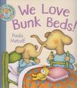 Metcalf, Paula - We Love Bunk Beds! [antikvár]