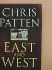 Chris Patten - East and West [antikvár]