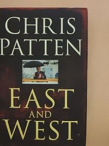 Chris Patten - East and West [antikvár]