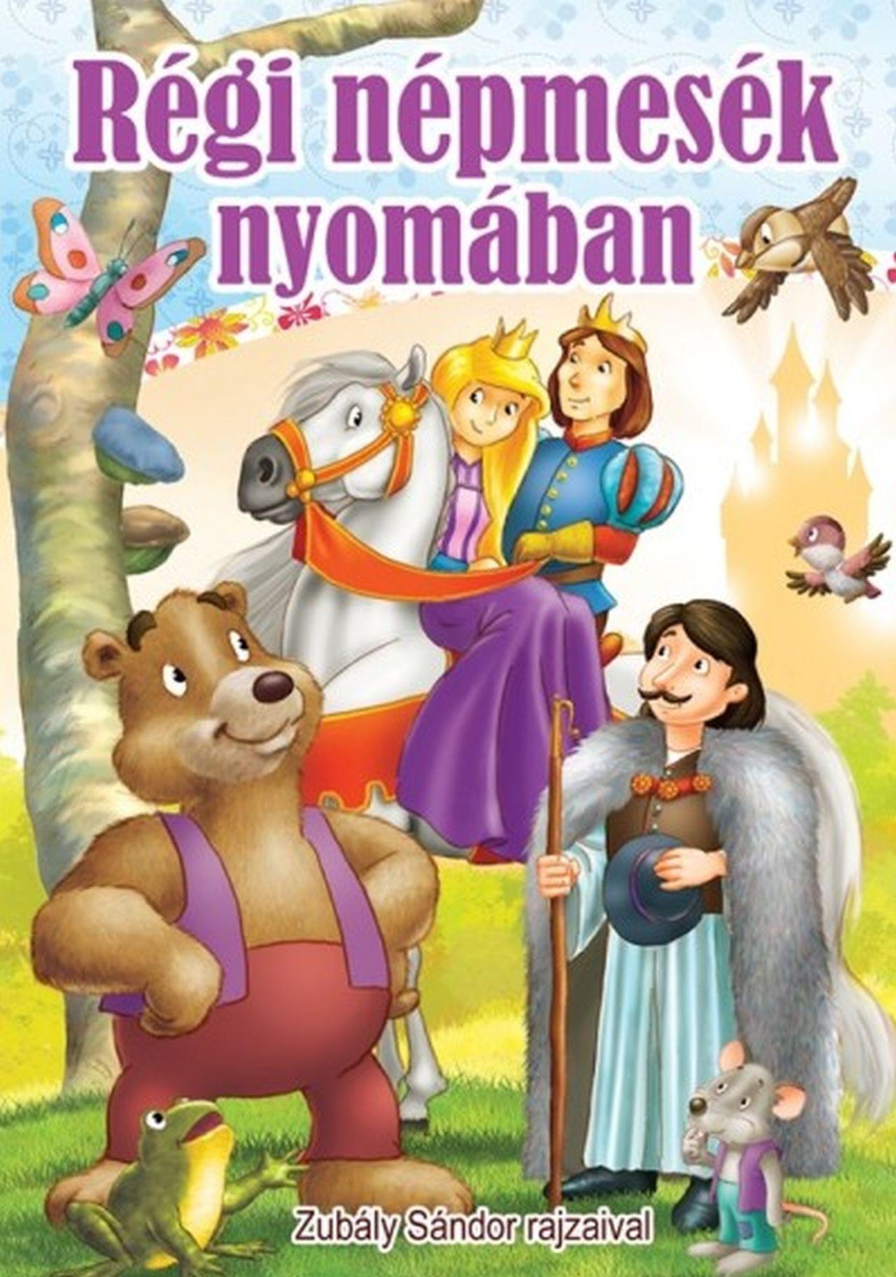 Válogatás, - Régi népmesék nyomában