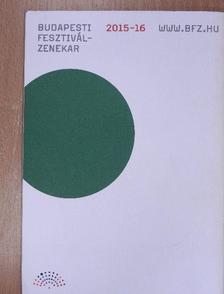 Budapesti Fesztiválzenekar 2015-16 [antikvár]