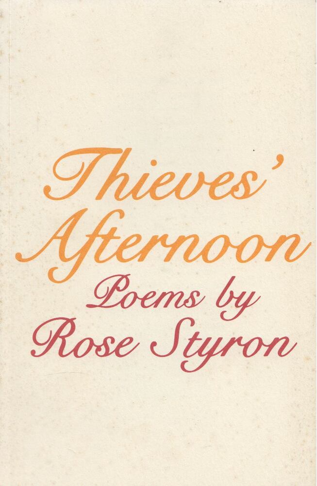 Rose Styron - Thieves' Afternoon [antikvár]