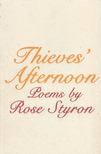 Rose Styron - Thieves' Afternoon [antikvár]