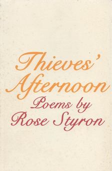 Rose Styron - Thieves' Afternoon [antikvár]