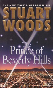 Woods, Stuart - The Prince Of Beverly Hills [antikvár]