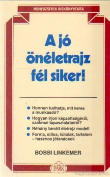 Linkemer, Bobbi - A jó önéletrajz fél siker! [antikvár]