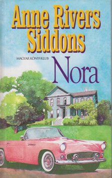 Siddons, Anne Rivers - Nora [antikvár]