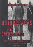 KÁRPÁTI SÁNDOR - Ostorcsapás az önérzeten (Dedikált) [antikvár]