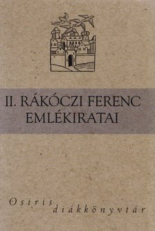 Rákóczi Ferenc - II. Rákóczi Ferenc emlékiratai [antikvár]