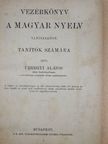 Úrhegyi Alajos - Vezérkönyv a magyar nyelv tanításához [antikvár]