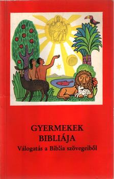 Jakob Ecker - Gyermekek bibliája [antikvár]