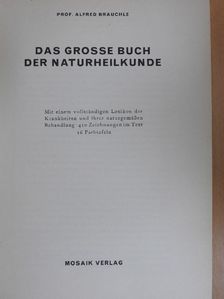 Prof. Alfred Brauchle - Das grosse Buch der Naturheilkunde [antikvár]