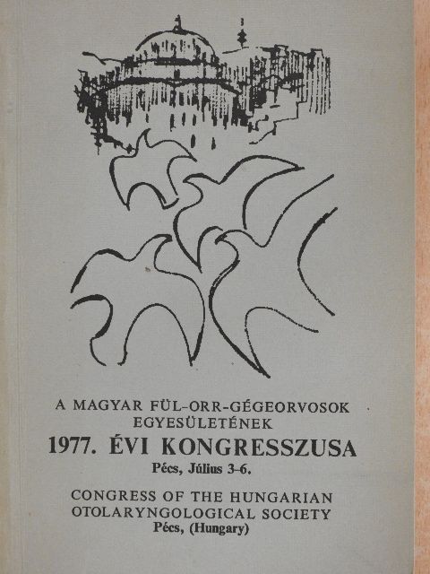 Dr. Árkos Judit - A Magyar Fül-Orr-Gégeorvosok Egyesületének 1977. évi kongresszusa [antikvár]