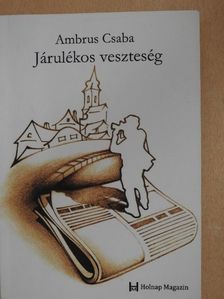 Ambrus Csaba - Járulékos veszteség [antikvár]