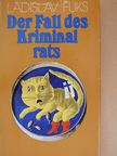 Ladislav Fuks - Der Fall des Kriminalrats [antikvár]
