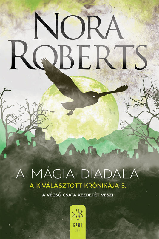 Nora Roberts - A mágia diadala [eKönyv: epub, mobi]