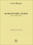 ROQUES, LEON - 40 NOELS ANCIENS