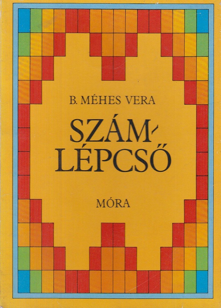 B. Méhes Vera - Számlépcső [antikvár]