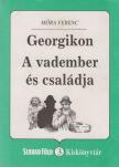 Móra Ferenc - Georgikon / A vadember és családja [antikvár]