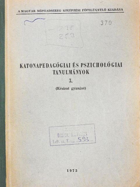 Dr. Csépe József - Katonapedagógiai és pszichológiai tanulmányok 3. [antikvár]