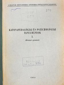 Dr. Csépe József - Katonapedagógiai és pszichológiai tanulmányok 3. [antikvár]