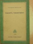 Theodor Haecker - Teremtő, teremtmény [antikvár]