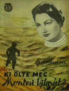 Aranyossi Pál - Ki ölte meg Montesi Vilmát? [antikvár]