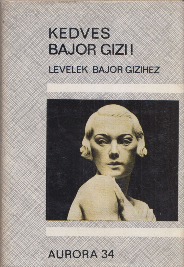 Staud Géza - Kedves Bajor Gizi! [antikvár]