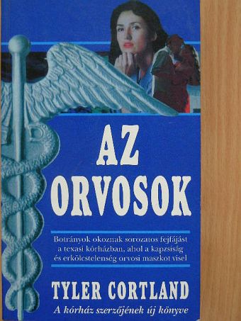 Tyler Cortland - Az orvosok [antikvár]