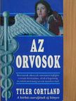 Tyler Cortland - Az orvosok [antikvár]