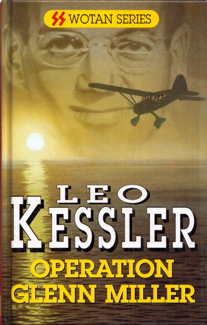 Leo Kessler - Operation Glenn Miller [antikvár]