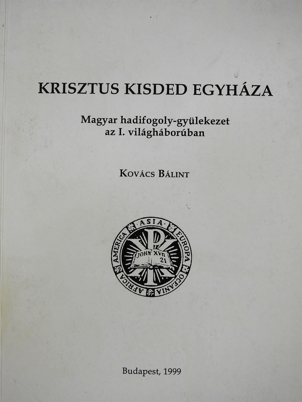 Berecz Ottó - Krisztus kisded egyháza (dedikált példány) [antikvár]