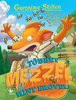 Geronimo Stilton - Többet mézzel, mint erővel!