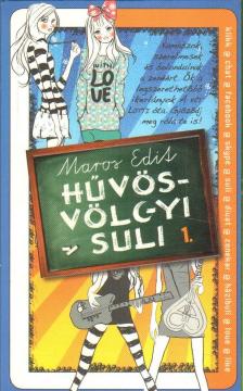 Maros Edit - Hűvösvölgyi suli 1. [antikvár]
