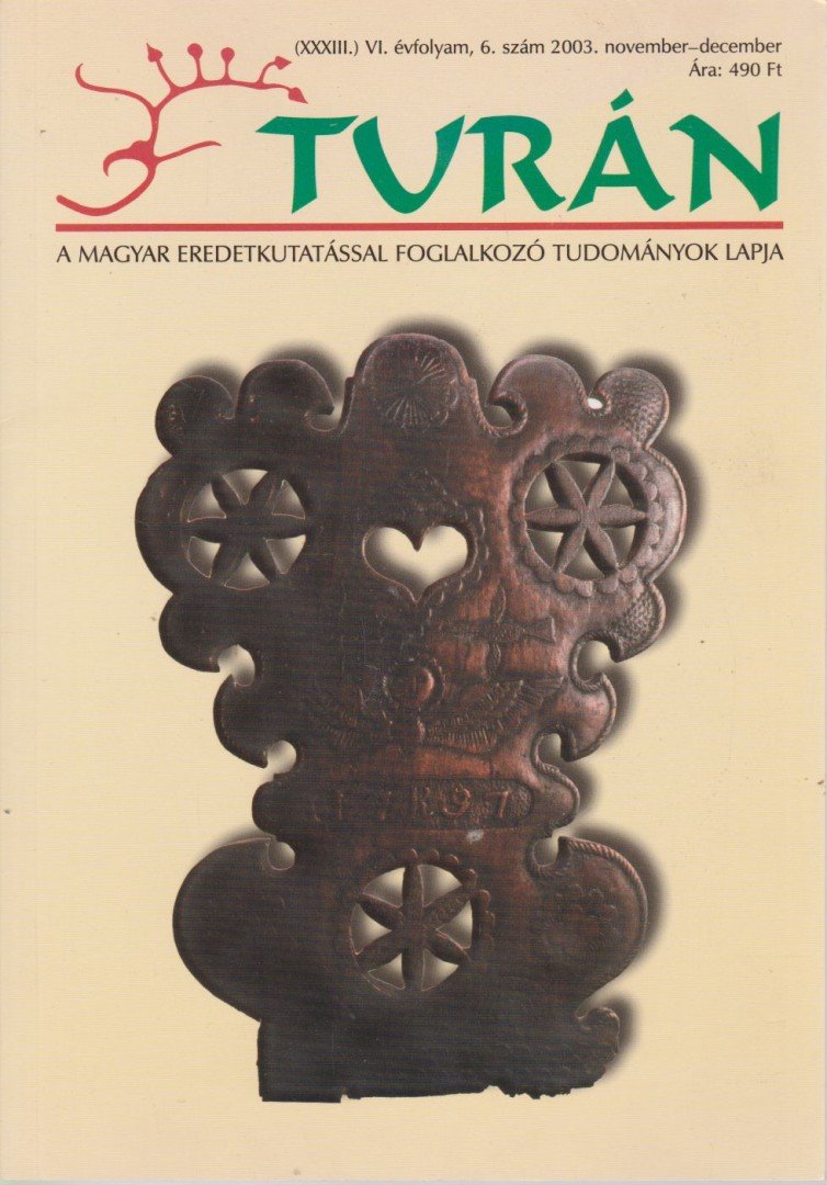 Esztergály Előd (fel. szerk.) - Turán VI. évf. 6. szám 2003. november-december [antikvár]