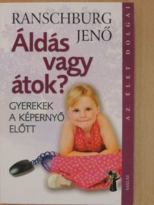 Ranschburg Jenő - Áldás vagy átok? [antikvár]