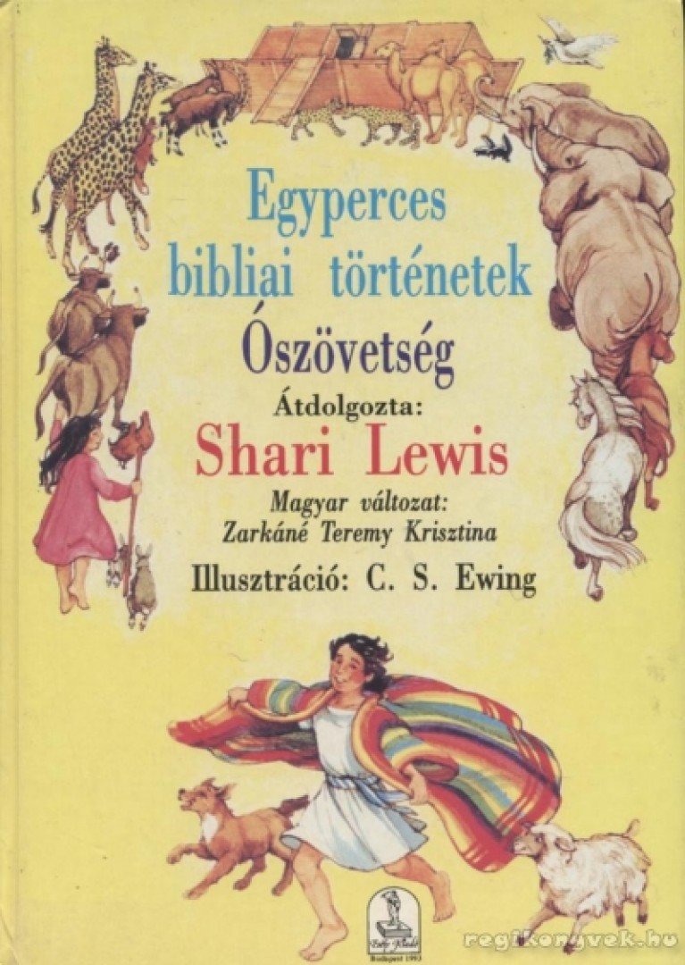 Lewis, Shari - Egyperces bibliai történetek - Ószövetség [antikvár]