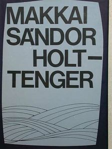 Makkai Sándor - Holttenger [antikvár]
