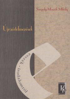 Szegedy-Maszák Mihály - Újraértelmezések [antikvár]