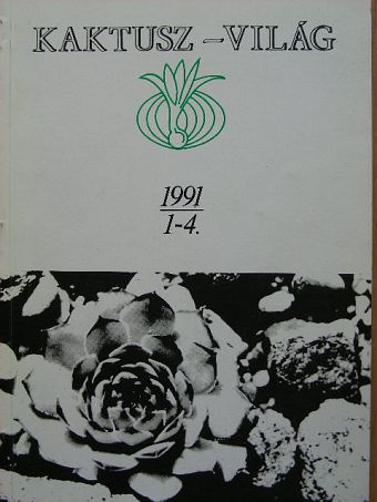 Agócs József - Kaktusz-világ 1991. 1-4. [antikvár]
