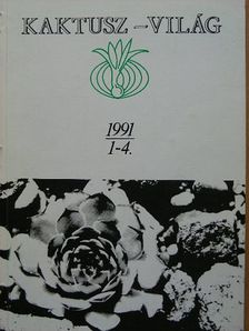 Agócs József - Kaktusz-világ 1991. 1-4. [antikvár]