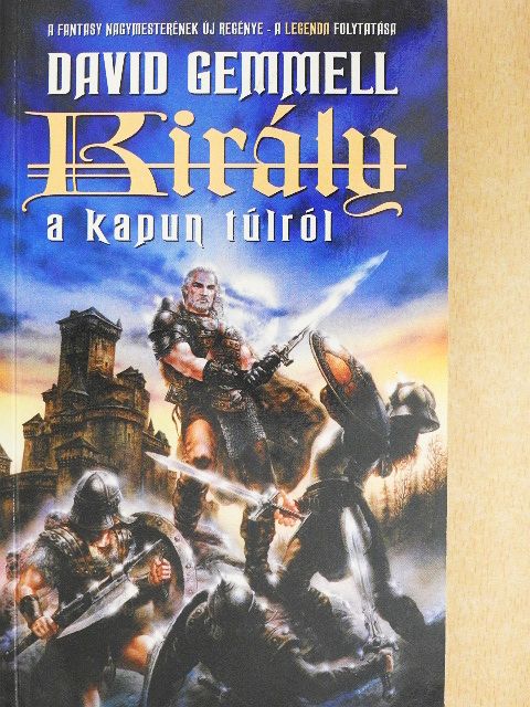 David Gemmell - Király a kapun túlról [antikvár]