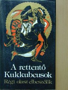 Antonio Manetti - A rettentő Kukkubeusok 1. [antikvár]