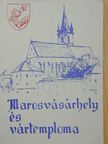 Bajza József - Marosvásárhely és vártemploma [antikvár]
