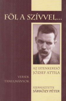 Sárközy Péter - Föl a szívvel [antikvár]